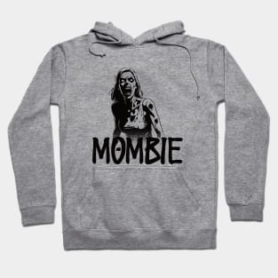 Mombie Hoodie